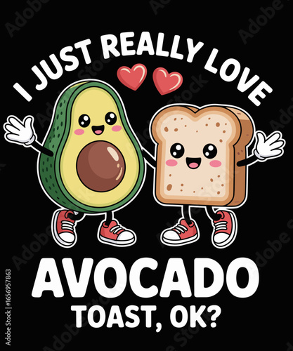 Retro I Just Really Love Avocado Toast, Ok Funny Vegan