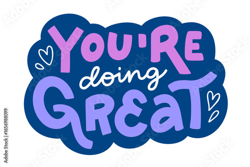 Vector lettering motto 'You're doing great' on dark background. Inspirational calligraphy phrase for sticker, card, stationery, social media, or scrapbook. Illustration with handwritten text.
