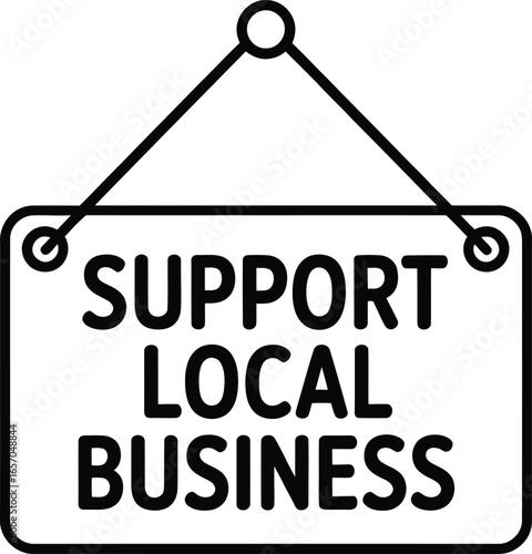 Support local business sign hanging on white background