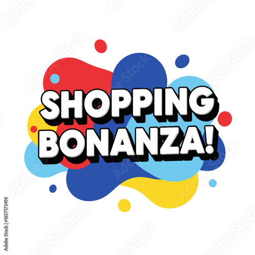 SHOPPING BONANZA! Colorful abstract graphic for sales and promotions. Modern vector illustration with bold typography on a vibrant background.
