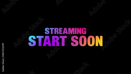 Streaming Start Soon text animation. Streaming Start Soon Style, Design Elements motion graphics. banner sign template signboard video footage.