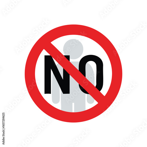 No Entry Prohibition Symbol. A striking red circle with a diagonal line crosses the central message text and a faint human silhouette. It conveys strong themes of denial, limitation, and refusal.
