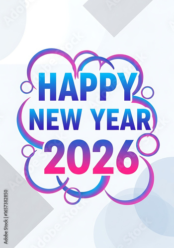 Celebrate the New Year 2026 with vibrant design and joyful wishes for festive holiday seasons greetings
