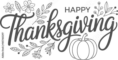 Thanksgiving Lettering with Flowers, Leaves, and Pumpkin Line Art on White