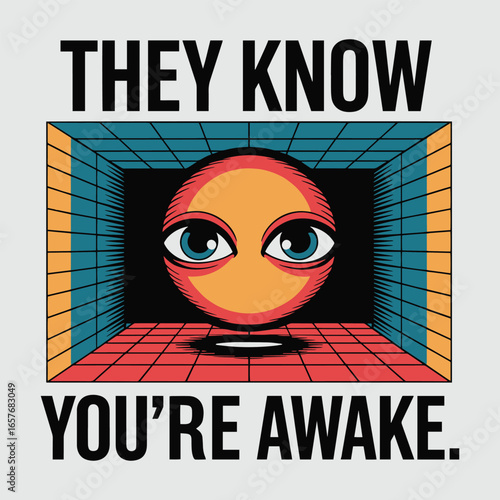 They Know You're Awake Abstract Eye T Shirt Design