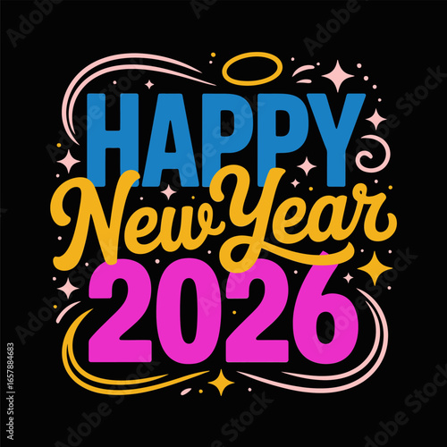 Happy New Year 2026 neon stacked typography, bright gradient letters on dark, confetti burst poster, modern party greeting card, vector illustration