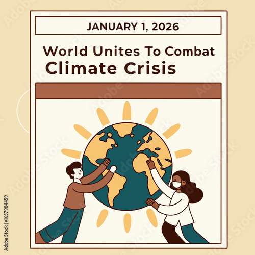 Vector art of world unites to combat climate crisis on january 1, 2026, featuring a man and a woman working together to save the earth