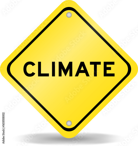 Yellow color transportation sign with word climate on white background