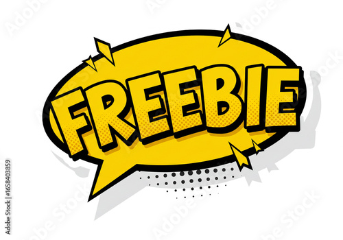 A yellow speech bubble with the word freebie in black letters with a comic book style design