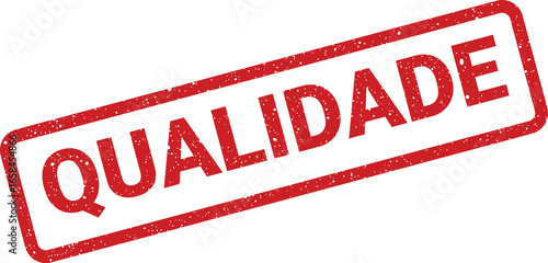 Red stamp with the word Qualidade indicating excellence and high standards