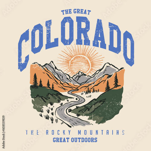 Great Outdoors The Colorado the rocky mountains  slogan print design, Mounting artwork for t shirt , Outdoors Explore graphic print design for apparel. sweatshirt, poster,