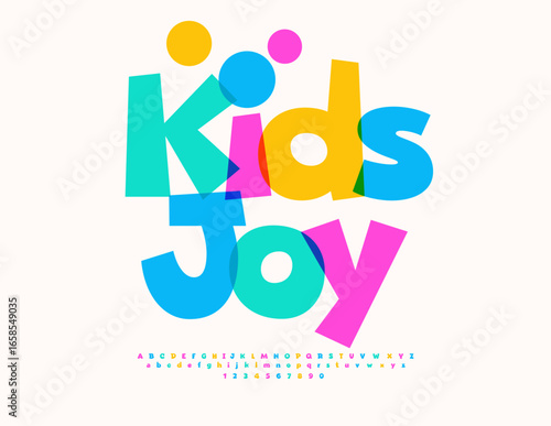 Vector Funny flyer Kids Joy. Bright Cartoon style Font. Children Children Alphabet Letters and Numbers.