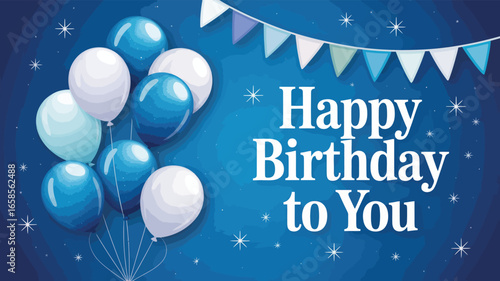 Happy birthday greeting with blue and white balloons, bunting flags, and starry background for festive celebration and cheerful wishes