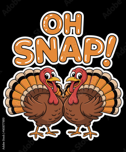 Cool Oh Snap! Funny Turkey With Wishbone Thanksgiving