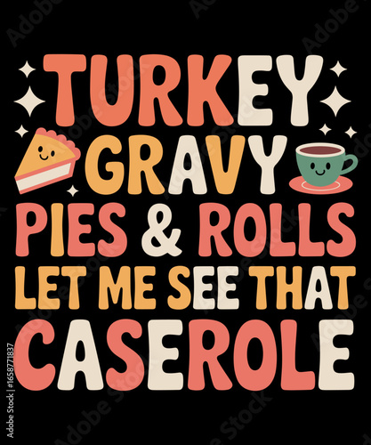 Funny Thanksgiving Family, Let me see that casserole Dinner