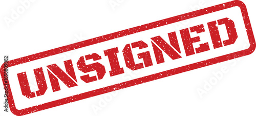 Red grunge stamp with the word UNSIGNED diagonally across the center