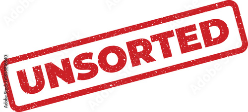Red Rubber Stamp with the word UNSORTED diagonally across it