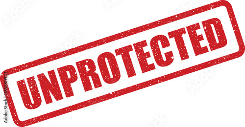 Red stamp with the word UNPROTECTED angled and distressed texture