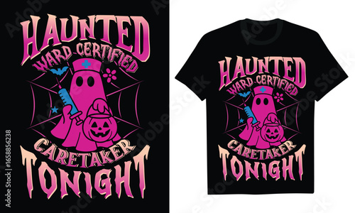 Haunted Ward Certified Caretaker Tonight - Halloween Nurse T-shirt Design