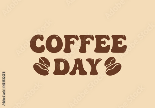 Vector art of retro style text coffee day with coffee beans on a beige background