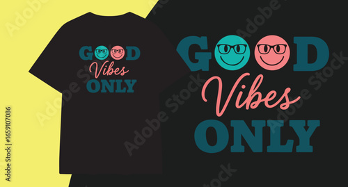 Retro good vibes only t shirt design with smiling face emojis and groovy typography