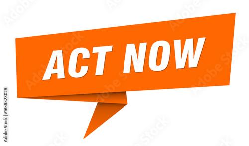 act now banner. act now speech bubble, label, sticker, sign template