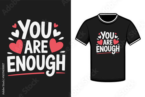 You Are Enough Typography With Hearts text lettering