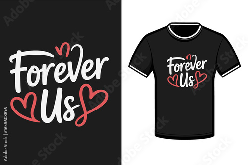 Forever Us hearts design love romantic