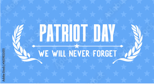 Patriot day poster with laurel leaves and blue starry background