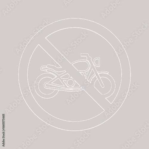 No motorcycles allowed.