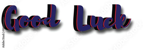 Vector art of good luck text with 3d effect