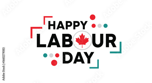 Happy Labour Day Canada greetings with red maple leaf and colorful dots on white