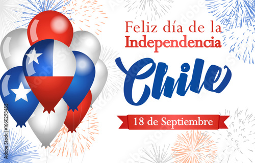 Happy Independence Day Chile Spanish greeting card. Social media banner. Internet poster. Blogging post. Holiday backdrop with 3D balloons and fireworks. Creative style with 3D elements.