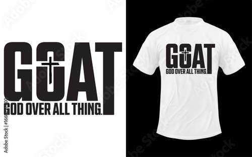 G.O.A.T God Over All Things Christian