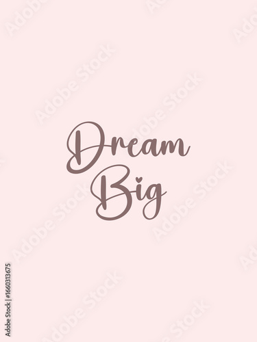 Dream big motivational card vector