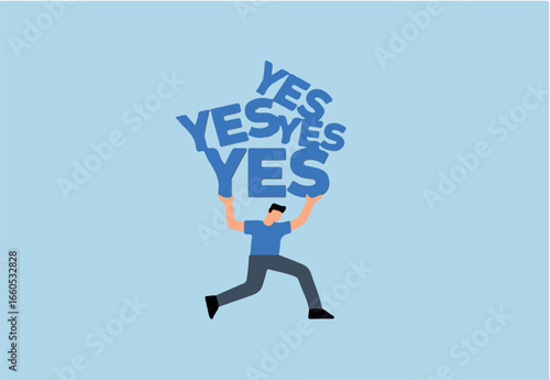 Stop always saying yes, hard working businessman who carried the heavy burden of saying yes, agreed to help with other colleagues