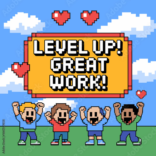 Level Up Great Work – Retro Pixel Art Appreciation Design