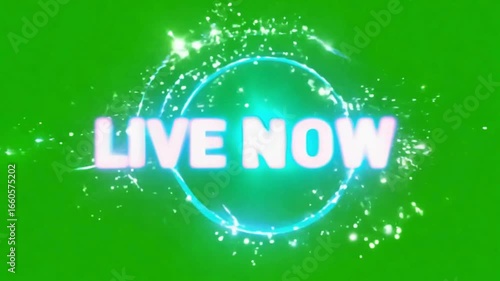 Live now text with glowing effects and water splash animation on a green screen background effect