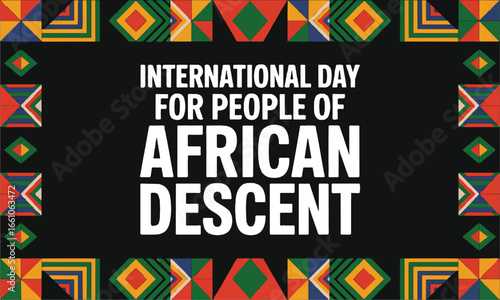 A colorful graphic for "International Day for People of African Descent" with bold typography framed by a decorative border of geometric African patterns.