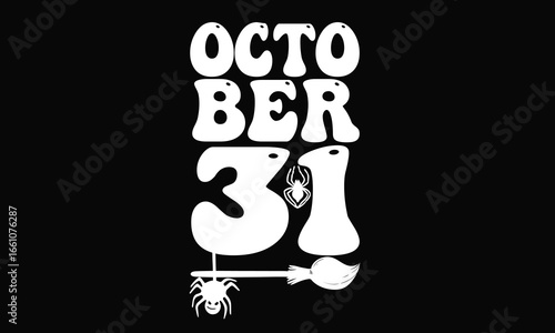 October 31 T-Shirt Design