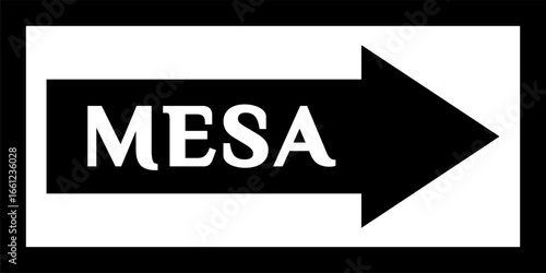 'MESA' street sign, city center. Sign with the name of the capital city of the United States. City arrow banner, downtown, road sign. Arrow and banner with the name of the city.