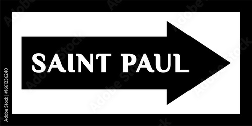 'SAINT PAUL' street sign, road sign, city center. Sign with the name of the capital city of the United States. Arrow and banner with the name of the city. City arrow banner, Downtown.