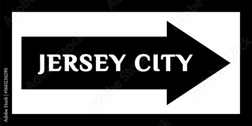 'JERSEY CITY' street sign, road sign. Sign with the name of the capital city of the United States. Arrow and banner with the name of the city. City center, city arrow banner, Downtown.