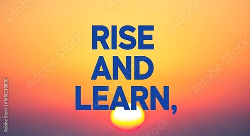 Rise and learn text in blue against a gradient sky with a bright sun on the horizon line