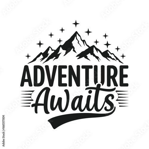 Adventure awaits mountain typography vector graphic outdoor exploration design