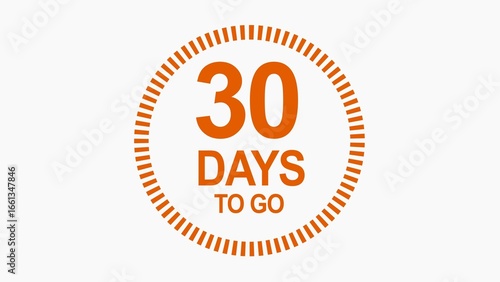 30 days to go, icon, stile, timer, countdown, Count time display with numbers. illustration , business, sale, label button ,promotion clock signs business concept isolated on white background
