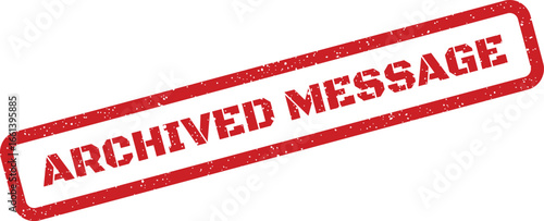 Distressed archived message rubber stamp illustration, angled rectangular shape, for document management