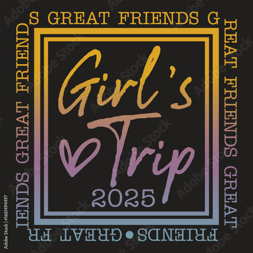 girl's trip 2025