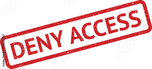 Distressed red deny access stamp, slanted rectangular shape, worn texture effect, security concept