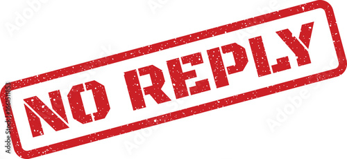 Distressed red 'No Reply' rectangular stamp, textured illustration for office or document